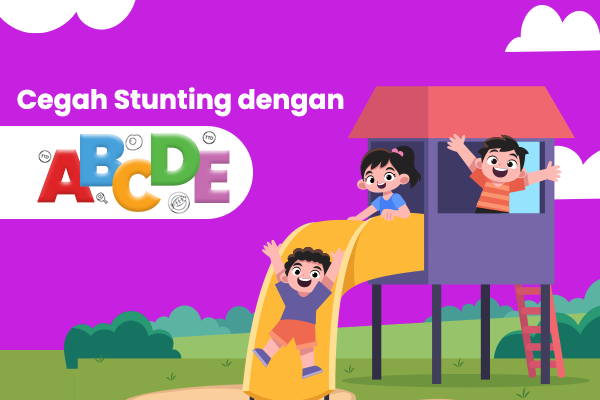 Cegah Stunting dengan ABCDE!